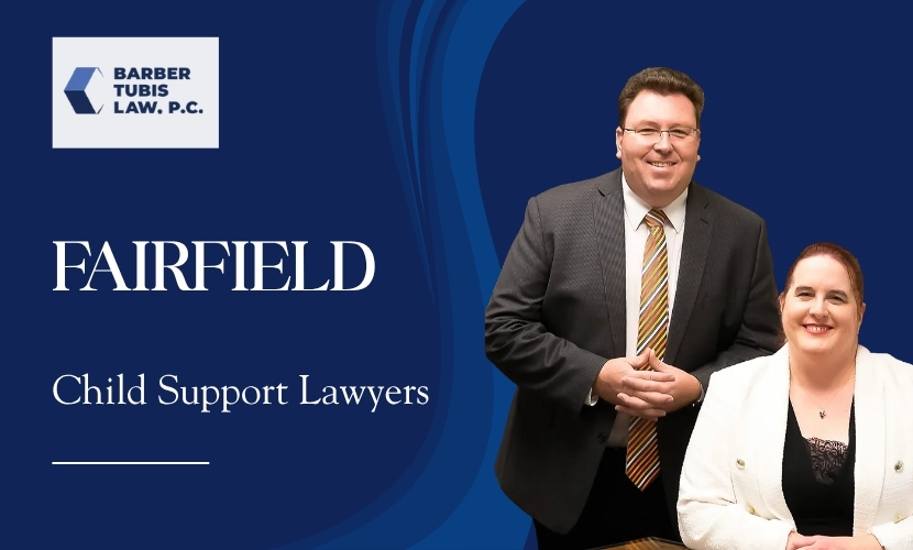 best fairfield child support lawyers best fairfield child support lawyers